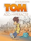 Tom   Tome 02 : Ado Hyperactif