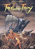 Trolls De Troy T03 Comme Un Vol De Ptaures