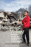 Restless Valley Revolution Murder And Intrigue In The Heart Of Central Asia English Edition