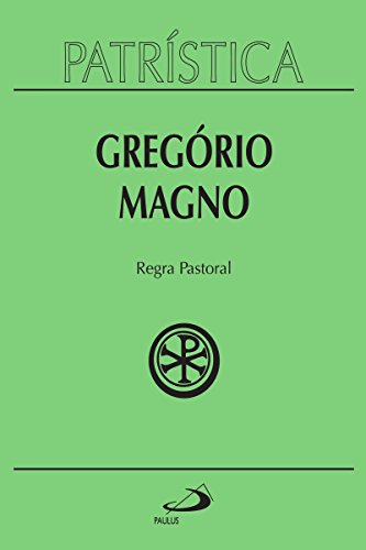 Capa do livro Regra Pastoral (Patrística, Vol. 28)