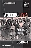 Working Lives Gender Migration And Employment In Britain 19452007 Rgsibg Book Series English Edition