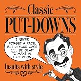 Classic Putdowns Insults With Style English Edition