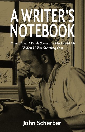 A Writer's Notebook: Everything I Wish Someone Had Told Me When I was Starting Out. book cover