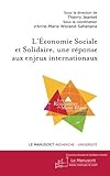 Lconomie Sociale Et Solidaire Une Rponse Aux Enjeux Internationaux Economie Sociale Et Solidaire Monde T 2