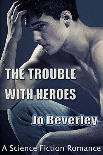 The Trouble With Heroes.... book cover