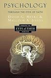 Psychology Through The Eyes Of Faith Through The Eyes Of Faith Series