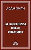 La Ricchezza Delle Nazioni Classici Delleconomia Italian Edition