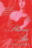 From Shame To Sin Revealing Antiquity Book 20 English Edition