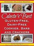 Celestes Best Glutenfree Dairyfree Cookies Bars And Crackers English Edition