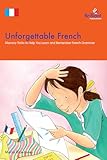 Unforgettable French Brilliant How To English Edition