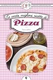Le Cento Migliori Ricette Di Pizza Enewton Zeroquarantanove Italian Edition