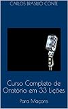 Curso Completo De Oratria Em 33 Lies Portuguese Edition