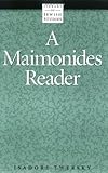 A Maimonides Reader Library Of Jewish Studies English Edition