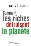 Comment Les Riches Dtruisent La Plante Lhistoire Immdiate