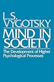 Mind In Society Development Of Higher Psychological Processes English Edition
