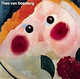 182 Color Paintings Of Theo Van Doesburg Dutch Abstract Painter August 30 1883 March 7 1931 English Edition