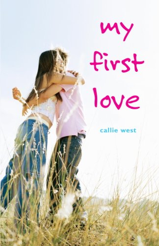 My First Love (By: Callie West) cover