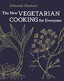 The New Vegetarian Cooking For Everyone A Cookbook English Edition