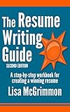 The Resume Writing Guide A Stepbystep Workbook For Creating A Winning Resume English Edition