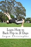 Learn How To Back Flip In 31 Days English Edition
