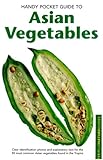 Handy Pocket Guide To Asian Vegetables Handy Pocket Guides English Edition