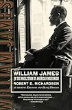 William James In The Maelstrom Of American Modernism English Edition
