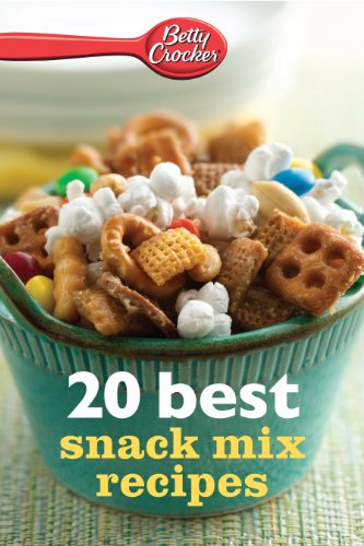 Betty Crocker 20 Best Snack Mix Recipes book cover
