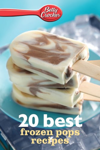 Betty Crocker 20 Best Frozen Pops Recipes book cover