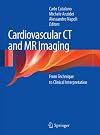 Cardiovascular CT and MR Imaging: From Technique to Clinical Interpretation