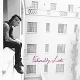 Fashionably Late (Deluxe)