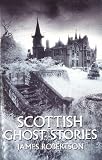 Scottish Ghost Stories English Edition