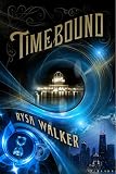 Timebound Kindle In Motion The Chronos Files Book 1
