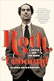 Roth Unbound A Writer And His Books English Edition