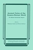 Ancient Coins Of The Graecoroman World The Nickle Numismatic Papers English Edition