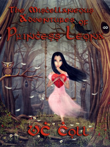 The Miscellaneous Adventures of Princess Leona: Episode 1 book cover