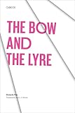 The Bow And The Lyre The Poem The Poetic Revelation Poetry And History Texas Pan American Series English Edition