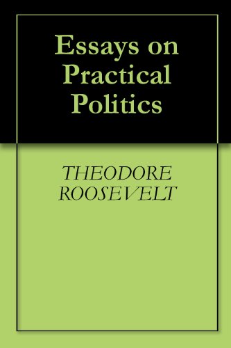 Essays On Practical Politics book cover