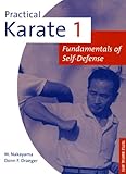 Practical Karate Volume 1 Fundamentals O Fundamentals Of Selfdefense Practical Karate Series English Edition
