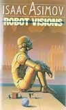 Robot Visions The Robot Series English Edition