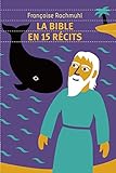 La Bible En 15 R%C3%A9cits (castor Poche Junior)