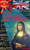 Childrens Educational Book Junior Leonardo Da Vinci The Art Science And Inventions Of This Great Genius Age 7 8 9 10 Yearolds British English Smart Information Book Book 3 English Edition