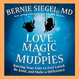 Love Magic Mudpies Raising Your Kids To Feel Loved Be Kind And Make A Difference English Edition