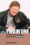 The Twoinone Walking With Smokie Walking With Blindness Animals Culture And Society English Edition