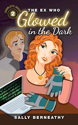 The Ex Who Glowed In The Dark book cover