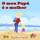 Childrens Portuguese Book O Meu Pap O Melhor Para Crianas Dos 4 Aos 8 Anos Portuguese Kids Book Livro Infantil Ilustrado Portuguese Childrens Para Crianas 7 Portuguese Edition
