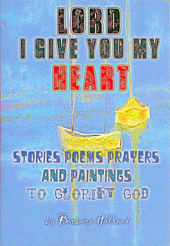 Lord, I Give You My Heart book cover