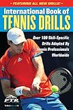 International Book Of Tennis Drills Over 100 Skillspecific Drills Adopted By Tennis Professionals Worldwide English Edition