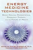 Energy Medicine Technologies Ozone Healing Microcrystals Frequency Therapy And The Future Of Health