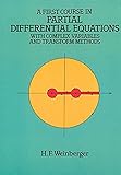A First Course In Partial Differential Equations With Complex Variables And Transform Methods Dover Books On Mathematics English Edition