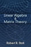 Linear Algebra And Matrix Theory Dover Books On Mathematics